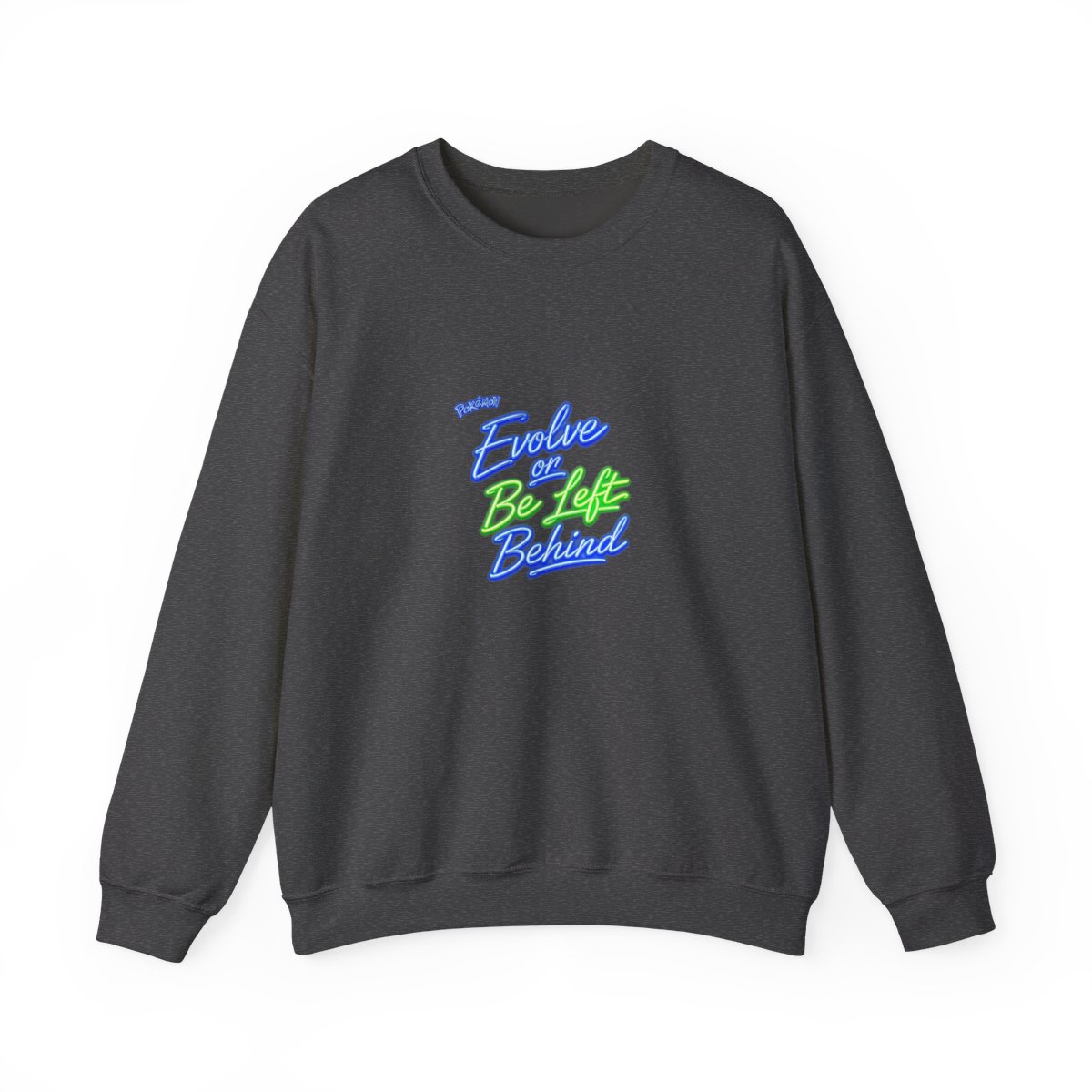 Pokemon "Evolve or Be Left Behind" Crewneck - alternate angle 4, merchandise