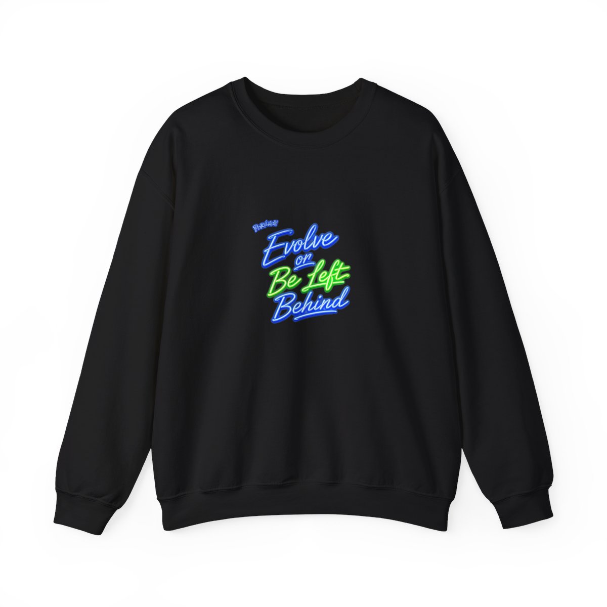 Pokemon "Evolve or Be Left Behind" Crewneck - Official Sweatshirts merchandise