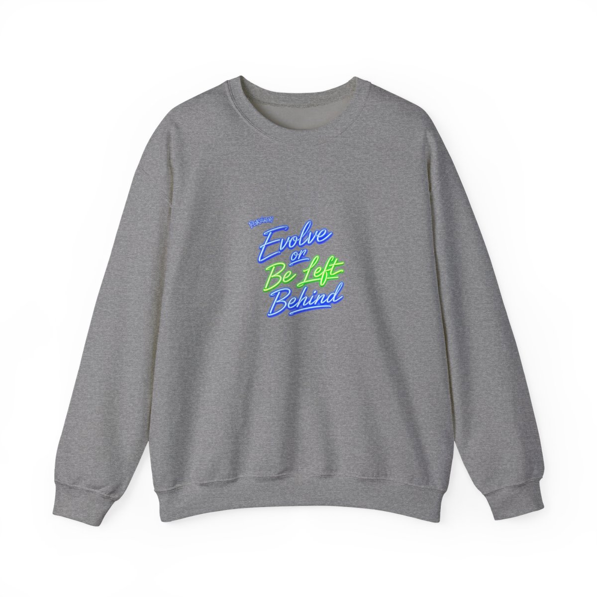 Pokemon "Evolve or Be Left Behind" Crewneck - alternate angle 3, merchandise